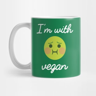 I'm with vegan. Funny vegan green shirt with emoji Mug